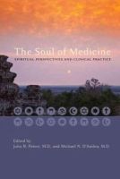 John R. Peteet - The Soul of Medicine: Spiritual Perspectives and Clinical Practice - 9781421402994 - V9781421402994
