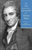 Jr. Jack Fruchtman - The Political Philosophy of Thomas Paine - 9781421404011 - V9781421404011