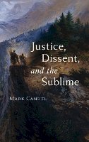 Mark Canuel - Justice, Dissent, and the Sublime - 9781421405872 - V9781421405872