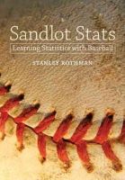Stanley Rothman - Sandlot Stats: Learning Statistics with Baseball - 9781421406022 - V9781421406022