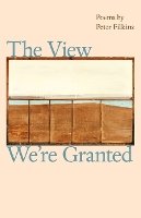 Peter Filkins - The View We´re Granted - 9781421406329 - V9781421406329