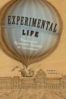 Robert Mitchell - Experimental Life: Vitalism in Romantic Science and Literature - 9781421410883 - V9781421410883
