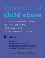 Robert M. Reece - Treatment of Child Abuse: Common Ground for Mental Health, Medical, and Legal Practitioners - 9781421412733 - V9781421412733