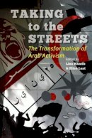 Lina Khatib - Taking to the Streets: The Transformation of Arab Activism - 9781421413129 - V9781421413129