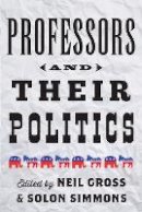 Neil Gross - Professors and Their Politics - 9781421413341 - V9781421413341