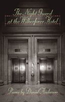 Daniel Anderson - The Night Guard at the Wilberforce Hotel - 9781421413471 - V9781421413471