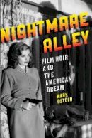 Mark Osteen - Nightmare Alley: Film Noir and the American Dream - 9781421413884 - V9781421413884