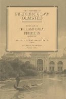 Frederick Law Olmsted - The Papers of Frederick Law Olmsted: The Last Great Projects, 1890–1895 - 9781421416038 - V9781421416038