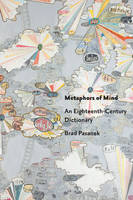 Brad Pasanek - Metaphors of Mind: An Eighteenth-Century Dictionary - 9781421416885 - V9781421416885