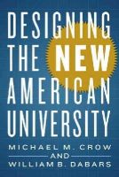 Michael M. Crow - Designing the New American University - 9781421417233 - V9781421417233