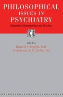 Kenneth S. Kendler - Philosophical Issues in Psychiatry: Explanation, Phenomenology, and Nosology - 9781421418360 - V9781421418360