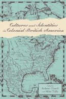 Robert Olwell - Cultures and Identities in Colonial British America - 9781421418469 - V9781421418469