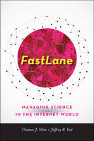 Thomas J. Misa - FastLane: Managing Science in the Internet World - 9781421418681 - V9781421418681