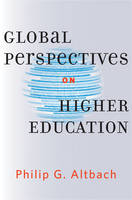 Philip G. Altbach - Global Perspectives on Higher Education - 9781421419268 - V9781421419268