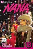 Ai Yazawa - Nana, Vol. 13 - 9781421518800 - 9781421518800