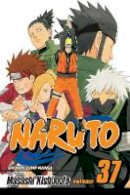 Masashi Kishimoto - Naruto, Vol. 37: Naruto - 9781421521732 - V9781421521732