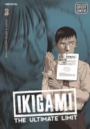 Motoro Mase - Ikigami: The Ultimate Limit, Vol. 3 - 9781421526805 - V9781421526805