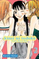 Karuho Shiina - Kimi ni Todoke: From Me to You, Vol. 2 - 9781421527567 - V9781421527567