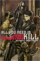 Sakurazaka, Hiroshi - All You Need Is Kill - 9781421527611 - V9781421527611