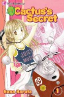 Nana Haruta - Cactus´s Secret, Vol. 1 - 9781421531892 - V9781421531892