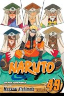 Masashi Kishimoto - Naruto, Vol. 49 - 9781421534756 - V9781421534756