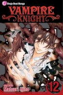 Matsuri Hino - Vampire Knight, Vol. 12 - 9781421539386 - V9781421539386