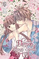 Mayu Shinjo - Demon Love Spell, Vol. 6: Final volume! - 9781421569475 - V9781421569475