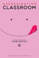 Yusei Matsui - Assassination Classroom, Vol. 13 - 9781421584447 - V9781421584447