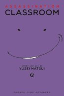 Yusei Matsui - Assassination Classroom, Vol. 15 - 9781421586410 - V9781421586410