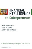 Karen Berman - Financial Intelligence for Entrepreneurs: What You Really Need to Know About the Numbers - 9781422119150 - V9781422119150