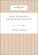 William A. Sahlman - How to Write a Great Business Plan - 9781422121429 - V9781422121429