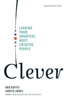 Rob Goffee - Clever: Leading Your Smartest, Most Creative People - 9781422122969 - V9781422122969