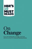 John P. Kotter - HBR´s 10 Must Reads on Change Management (including featured article Leading Change, by John P. Kotter) - 9781422158005 - V9781422158005