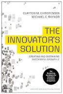 Clayton M. Christensen - The Innovator´s Solution: Creating and Sustaining Successful Growth - 9781422196571 - V9781422196571