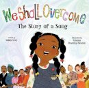 Debbie Levy - We Shall Overcome: The Story of a Song - 9781423119548 - V9781423119548