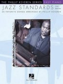 Phillip Keveren - Jazz Standards - 2nd Edition: Easy Piano - the Phillip Keveren Series - 9781423407904 - V9781423407904