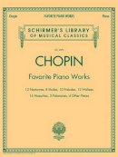 Chopin - Favorite Piano Works: Schirmer´S Library of Musical Classics, Vol. 2072 - 9781423431350 - V9781423431350