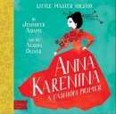 Jennifer Adams - Anna Karenina: A Fashion Primer - 9781423634836 - V9781423634836