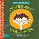 Jennifer Adams - Adventures of Huckleberry Finn: A BabyLit Camping Primer - 9781423636229 - V9781423636229