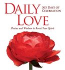 National Geographic - Daily Love: 365 Days of Celebraion: Photos and Wisdom to Boost your Spirit - 9781426217142 - V9781426217142