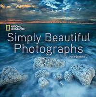 Annie Griffiths - National Geographic Simply Beautiful Photographs - 9781426217265 - V9781426217265