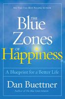 Dan Buettner - The Blue Zones of Happiness: Lessons from the World´s Happiest People - 9781426218484 - V9781426218484
