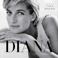 Tina Brown - Remembering Diana: A Life in Photographs - 9781426218538 - V9781426218538