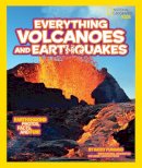 Kathy Furgang - Everything Volcanoes and Earthquakes: Earthshaking photos, facts, and fun! (Everything) - 9781426313646 - V9781426313646