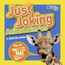 J Patrick Lewis - Just Joking Animal Riddles: Hilarious riddles, jokes, and more--all about animals! (Just Joking) - 9781426318696 - V9781426318696