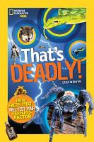 Crispin Boyer - That´s Deadly!: Fatal Facts That Will Test Your Fearless Factor (That´s ) - 9781426320781 - V9781426320781