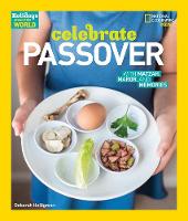 Deborah Heiligman - Celebrate Passover: With Matzah, Maror, and Memories (Holidays Around the World ) - 9781426327452 - V9781426327452
