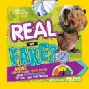 Emily Krieger - Real or Fake? 2: More Far-Out Fibs, Fishy Facts, and Phony Photos to Test for the Truth (Real or Fake ) - 9781426327780 - V9781426327780