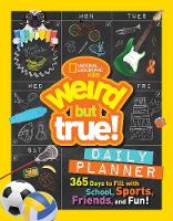 Ruth Musgrave - Weird But True! Daily Planner: 365 Days to Fill With School, Sports, Friends, and Fun! (Weird But True ) - 9781426327933 - V9781426327933