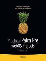 Frank Zammetti - Practical Palm Pre webOS Projects - 9781430226741 - V9781430226741